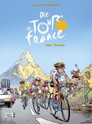 Die Tour de France: Der Comic