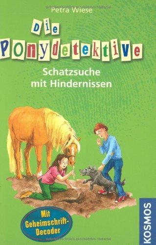 Die Ponydetektive, 2, Schatzsuche mit Hindernissen