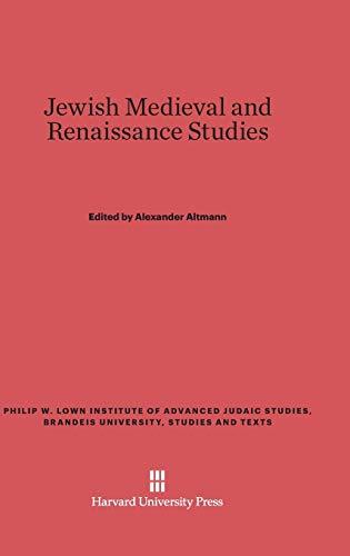 Jewish Medieval and Renaissance Studies (Philip W. Lown Institute of Advanced Judaic Studies, Brandei, Band 4)