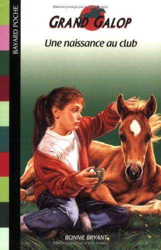 Grand Galop. Une naissance au club