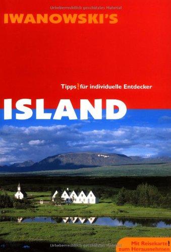 Island. Reise-Handbuch: Tipps für Individuelle Entdecker