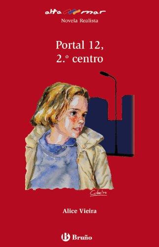 Portal 12, 2º centro, ESO, 1 ciclo (Castellano - A PARTIR DE 12 AÑOS - ALTAMAR)