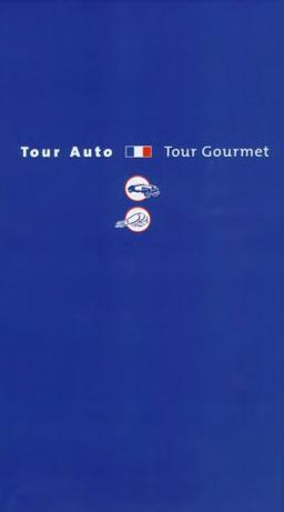 Tour Auto - Tour Gourmet