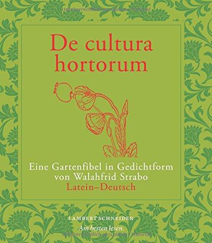 De cultura hortorum: Eine Gartenfibel in Gedichtform von Walahfrid Strabo