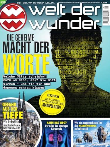 Welt der Wunder 6/2024 "Die geheime Macht der Worte"