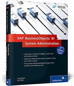 SAP BusinessObjects BI System Administration (SAP PRESS: englisch)