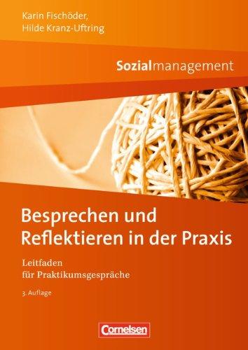 Sozialmanagement: Besprechen und Reflektieren in der Praxis: Leitfaden für Praktikumsgespräche