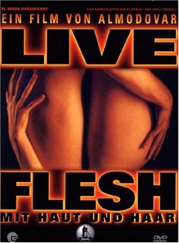 Live Flesh - Mit Haut und Haar