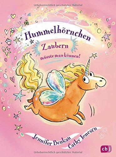 Hummelhörnchen - Zaubern müsste man können! (Die Hummelhörnchen-Reihe, Band 1)