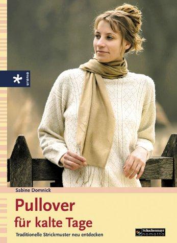 Pullover für kalte Tage: Traditionelle Strickmuster neu entdecken