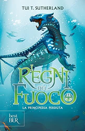 La principessa perduta. I regni del fuoco (Vol. 2) (BUR Best BUR)