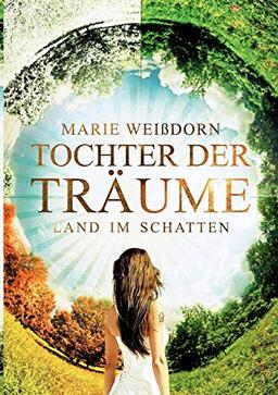 Tochter der Träume: Land im Schatten