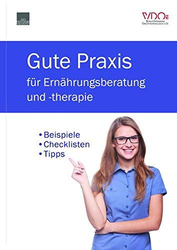 Gute Praxis für Ernährungsberatung und -therapie: Beispiele - Checklisten -Tipps