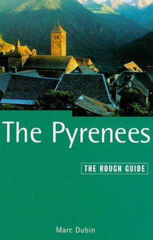 Pyrenees: A Rough Guide, Third Edition: The Rough Guide (Pyrenees (Rough Guide), 3rd ed)