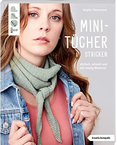 Mini-Tücher stricken (kreativ.kompakt.): Einfach, schnell und mit wenig Material