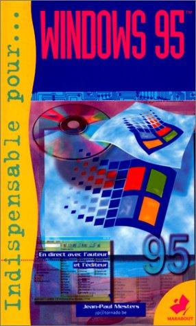 L'INDISPENSABLE POUR WINDOWS 95 (Poche)