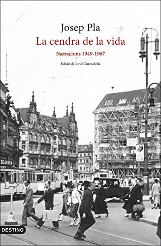 La cendra de la vida: Narracions 1949-1967 (L'ANCORA)