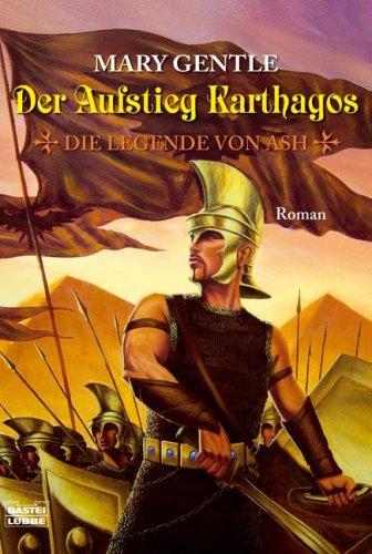 Der Aufstieg Karthagos: Die Legende von Ash, Bd. 2