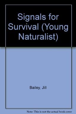 Signals for Survival (Young Naturalist S.)