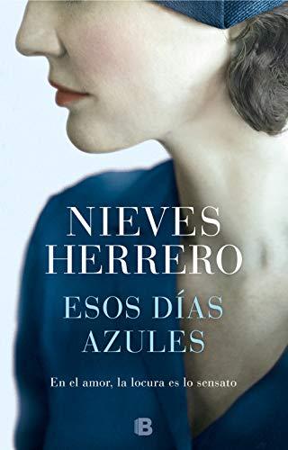 Esos días azules / Those Blue Days (Grandes novelas)