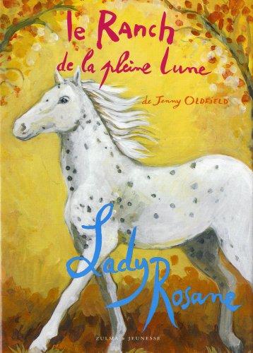 Le ranch de la Pleine Lune. Lady Rosane