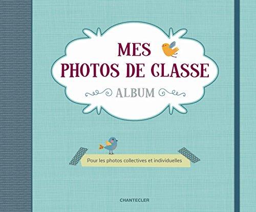 Mes photos de classe : album : pour les photos collectives et individuelles