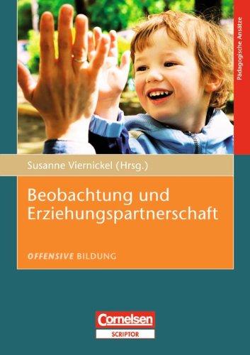 Offensive Bildung: Beobachtung und Erziehungspartnerschaft