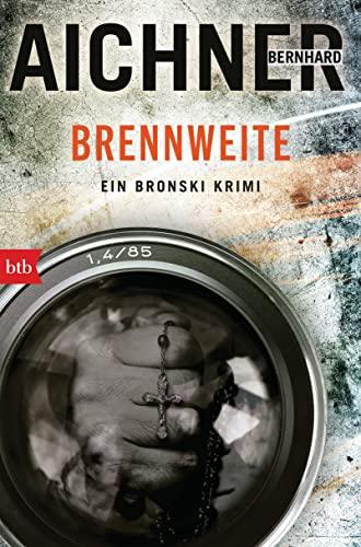 BRENNWEITE: Ein Bronski Krimi