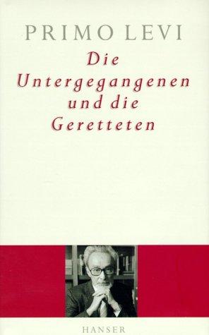 Die Untergegangenen und die Geretteten