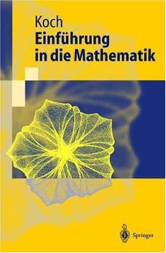 Einführung in die Mathematik: Hintergründe der Schulmathematik (Springer-Lehrbuch)