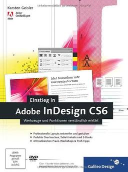 Einstieg in Adobe InDesign CS6: Werkzeuge und Funktionen verständlich erklärt (Galileo Design)