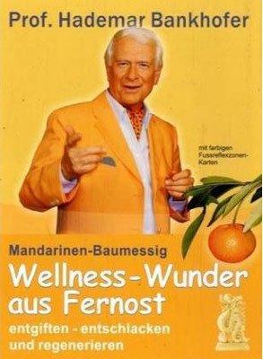 Mandarinen-Baumessig: Wellness-Wunder aus Fernost. Entgiften, entschlacken und regenerieren