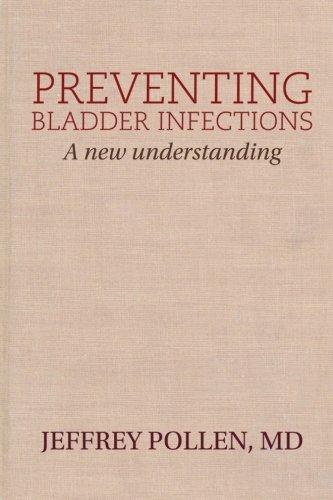 Preventing Bladder Infections: A new understanding