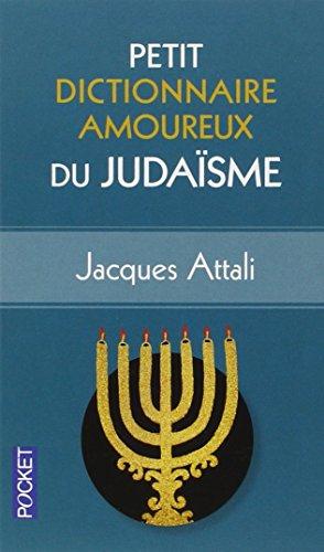 Petit dictionnaire amoureux du judaïsme