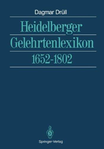 Heidelberger Gelehrtenlexikon: 1652-1802