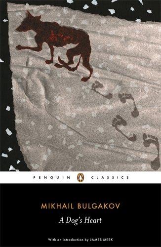 A Dog's Heart: An Appalling Story (Penguin Classics)