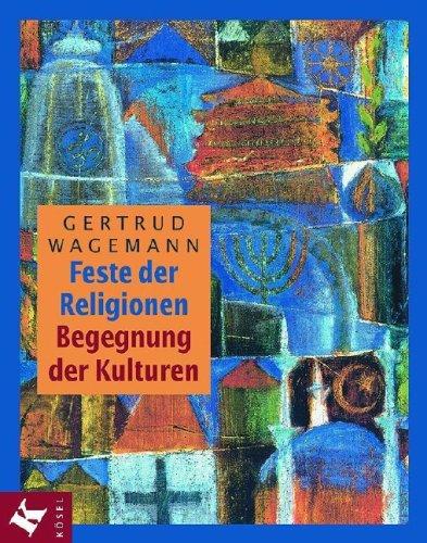 Feste der Religionen - Begegnung der Kulturen