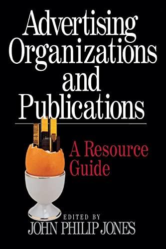 Advertising Organizations and Publications: A Resource Guide