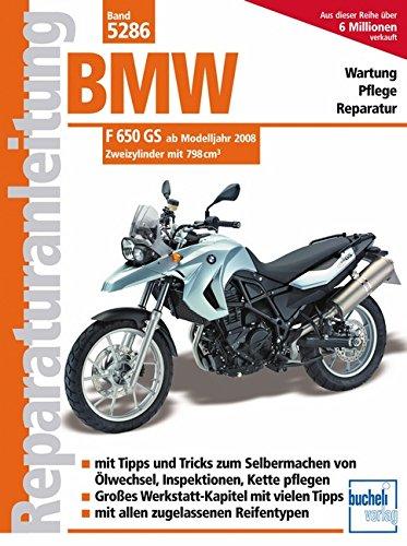 BMW F 650 GS ab Modelljahr 2008: Zweizylinder mit 798cm³ (Reparaturanleitungen)