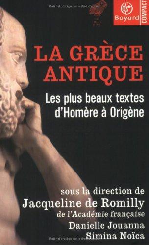 La Grèce antique : les plus beaux textes d'Homère à Origène