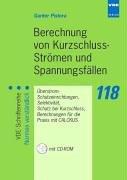 Berechnung von Kurzschluss-Strömen und Spannungsfällen: Überstrom-Schutzeinrichtungen, Selektivität, Schutz bei Kurzschluss, Berechnung für die Praxis mit CALCKUS