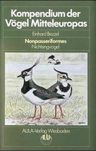 Kompendium der Vögel Mitteleuropas, 2 Bde., Bd.1, Nonpasseriformes, Nichtsingvögel