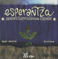 Esperantza : le bateau qui aime l'ombre des arbres. Esperantza : zuhaitzen itzalpea gustukoa duen itsasontzia