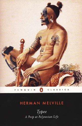 Typee: A Peep at Polynesian Life (Penguin Classics)