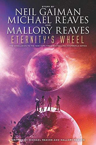 Eternity's Wheel (InterWorld Trilogy, Band 3)