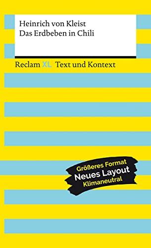 Das Erdbeben in Chili. Textausgabe mit Kommentar und Materialien: Reclam XL – Text und Kontext