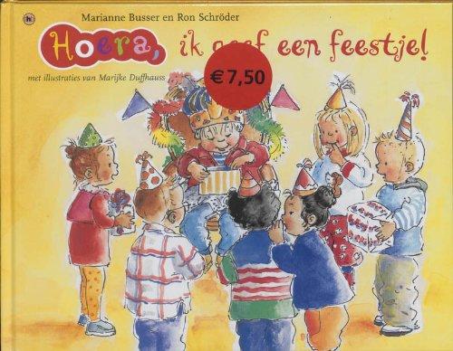 Hoera, ik geef een feestje ! (Hoera-boeken)