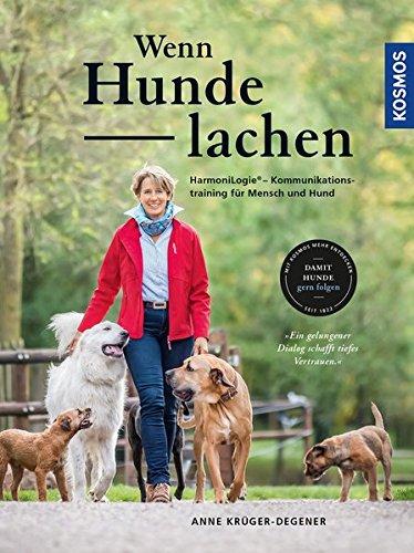 Wenn Hunde lachen: HarmoniLogie® – Kommunikationstraining für Mensch und Hund