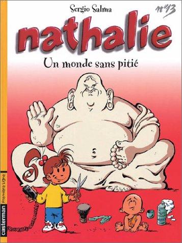 Nathalie. Vol. 13. Un monde sans pitié