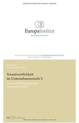 Verantwortlichkeit im Unternehmensrecht X: Verantwortlichkeitsprozesse – Tagungsband 2020 (EIZ Publishing)